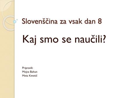 Slovenščina za vsak dan 8